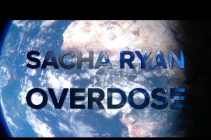 Sacha Ryan : Découvrez son nouveau single « Overdose »