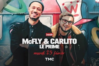 VIDÉO Le prime de McFly et Carlito diffusé le 25 février sur TMC