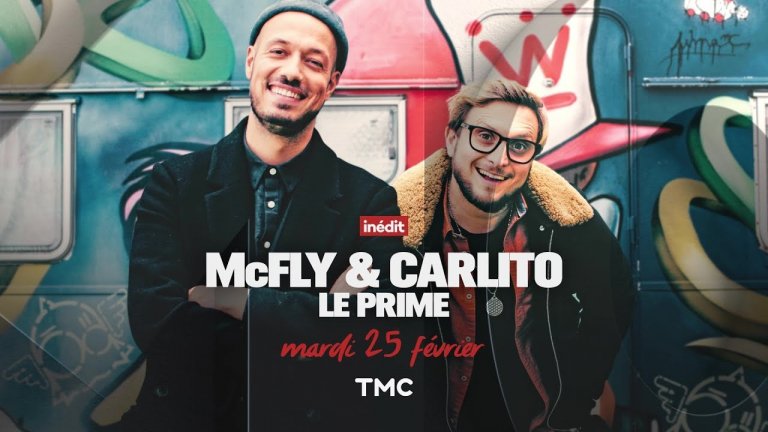 VIDÉO Le prime de McFly et Carlito diffusé le 25 février sur TMC