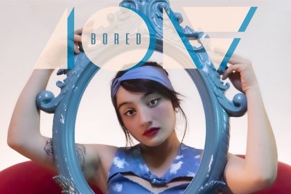 Lola : découvrez son nouveau  single « Bored »