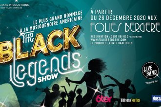 Nouveau spectacle « The Black Legends show » aux Folies Bergère du 17 Novembre au 3 Janvier 2021