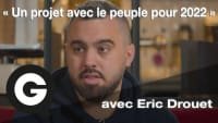 VIDEO Figure des Gilets jaunes, Eric Drouet « candidat » à la présidentielle 2022 ?