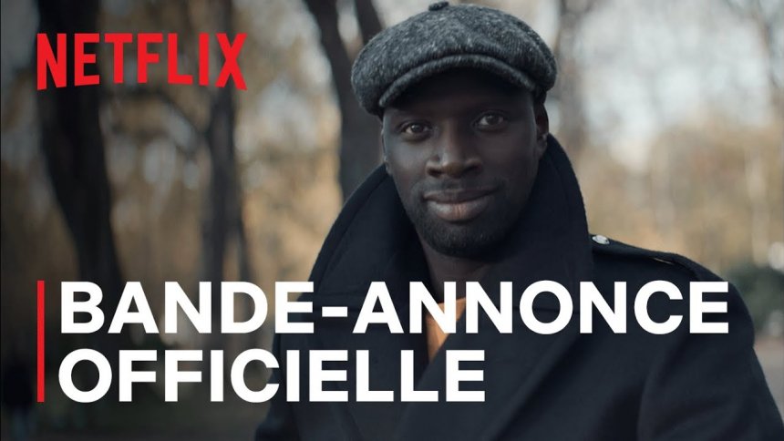 VIDEO Voici la bande annonce et l&rsquo;affiche de LUPIN disponible le 8 Janvier sur Netflix