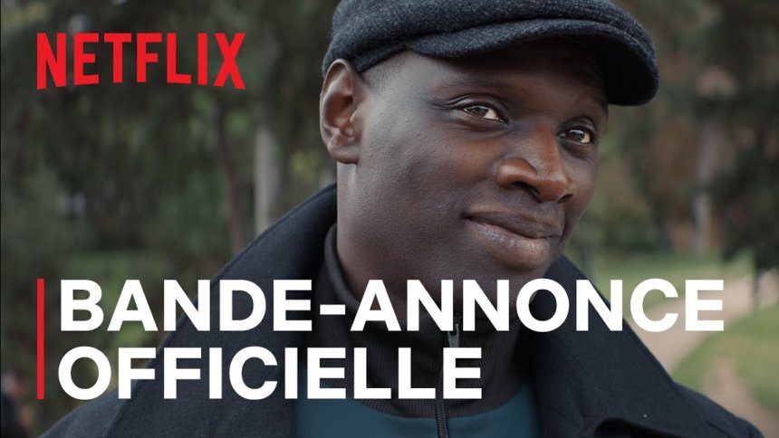 Lupin avec Omar SY : la deuxième partie diffusée dès le 11 juin sur Netflix, voici la bande-annonce
