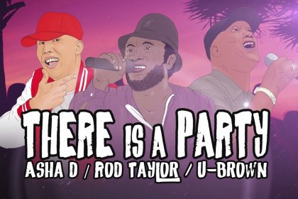 Découvrez le single « There is a Party » de Asha D, Rod Taylor et U Brown