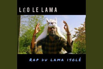 Découvrez Léo le Lama avec le single « Rap du Lama Isolé » avant le clip avec Samuel Étienne