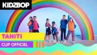 Kidz Bop dévoile son nouvel album «Ultimate Playlist» et son clip pop et coloré « Tahiti », reprise du titre du chanteur Keen&rsquo;V