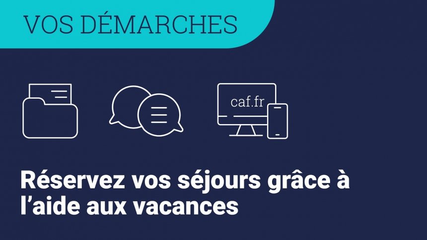 Les aides aux vacances des Caf : mode d’emploi
