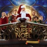 La bande-annonce de la deuxième saison de "Super Noël, la série" est là !