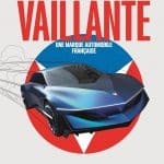 Vaillante : une marque automobile française de Stéphane Barbé