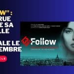 "Follow" : 13ème RUE dévoile sa nouvelle série originale le 26 novembre
