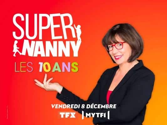 Émission spéciale Super Nanny célébrant 10 ans de carrière.