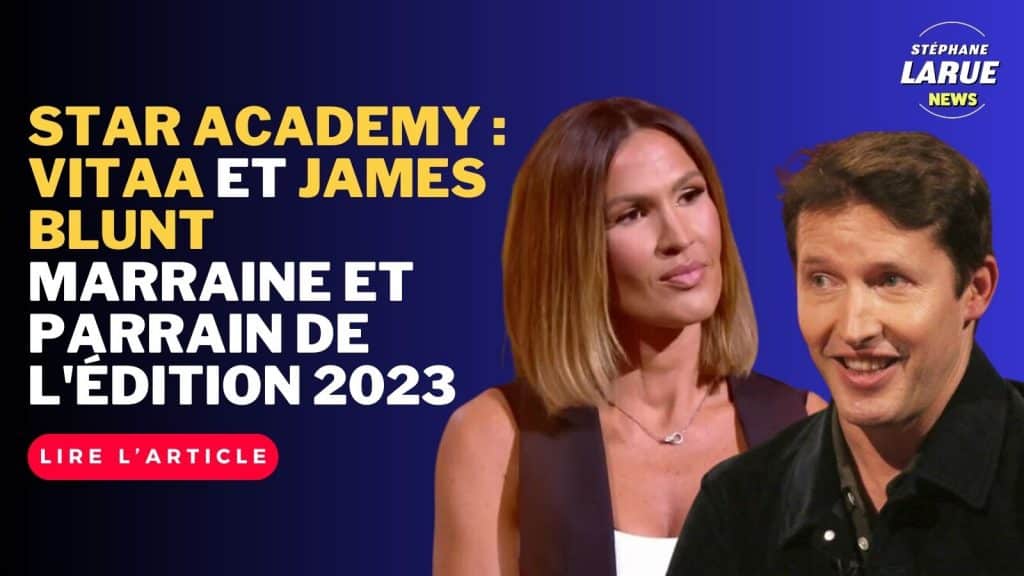 Star Academy : Vitaa et James Blunt marraine et parrain de l'édition 2023