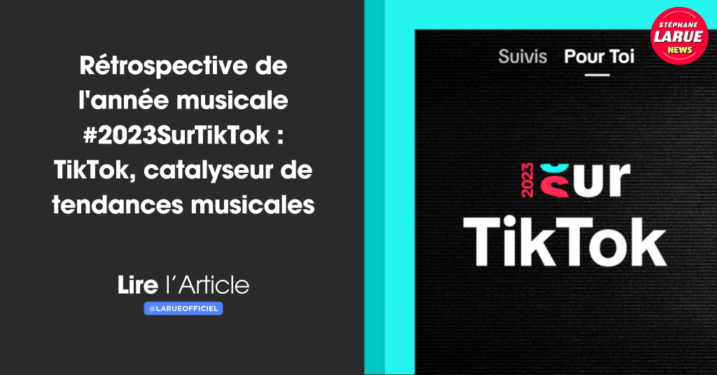 Rétrospective de l'année musicale #2023SurTikTok : TikTok, catalyseur de tendances musicales