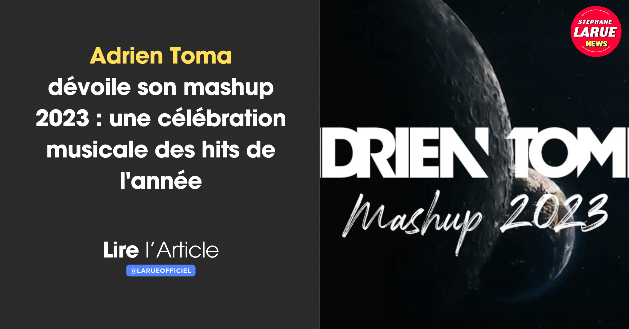 Adrien Toma dévoile son mashup 2023 : une célébration musicale des hits de l'année