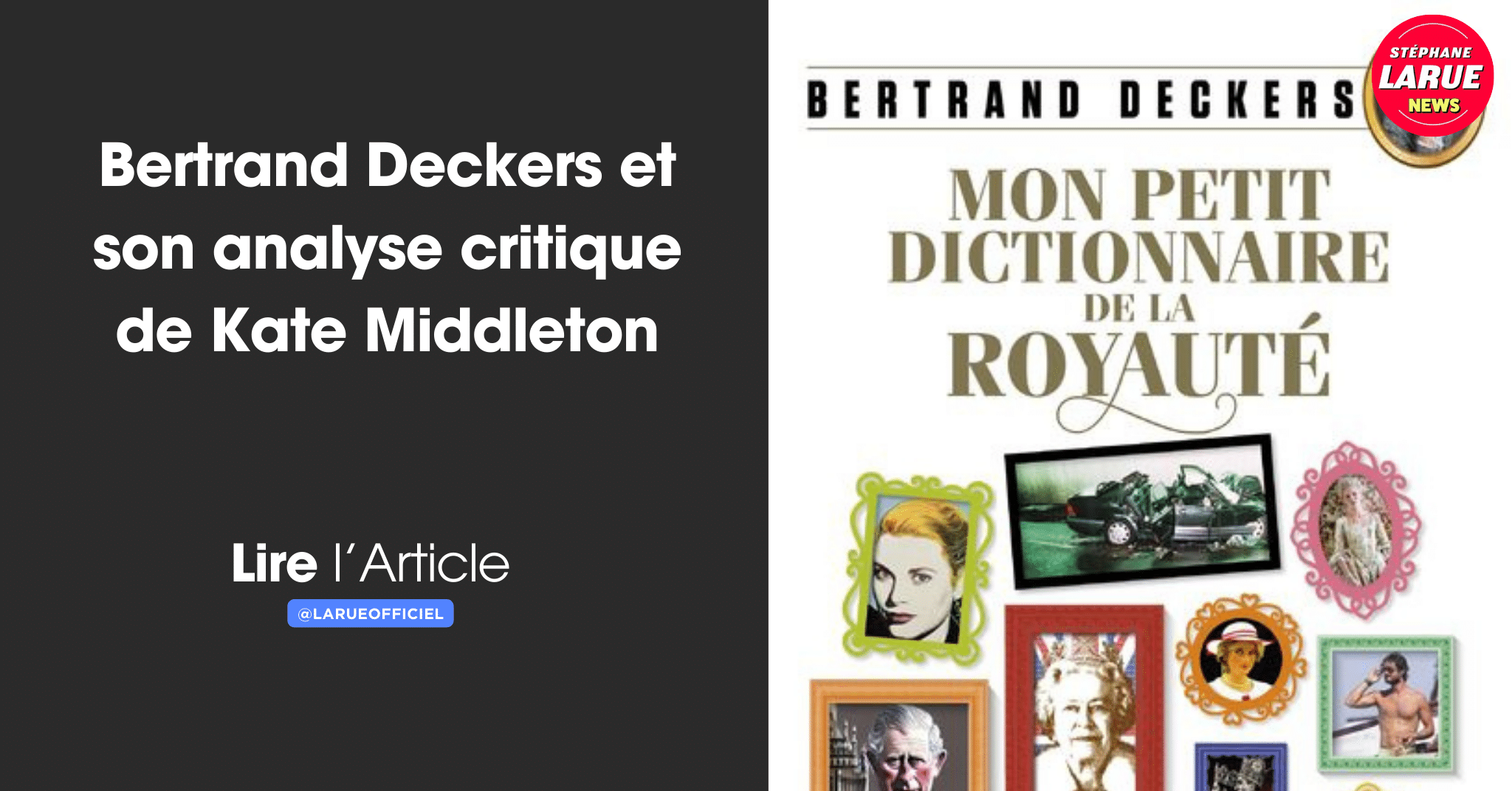 Bertrand Deckers et son analyse critique de Kate Middleton