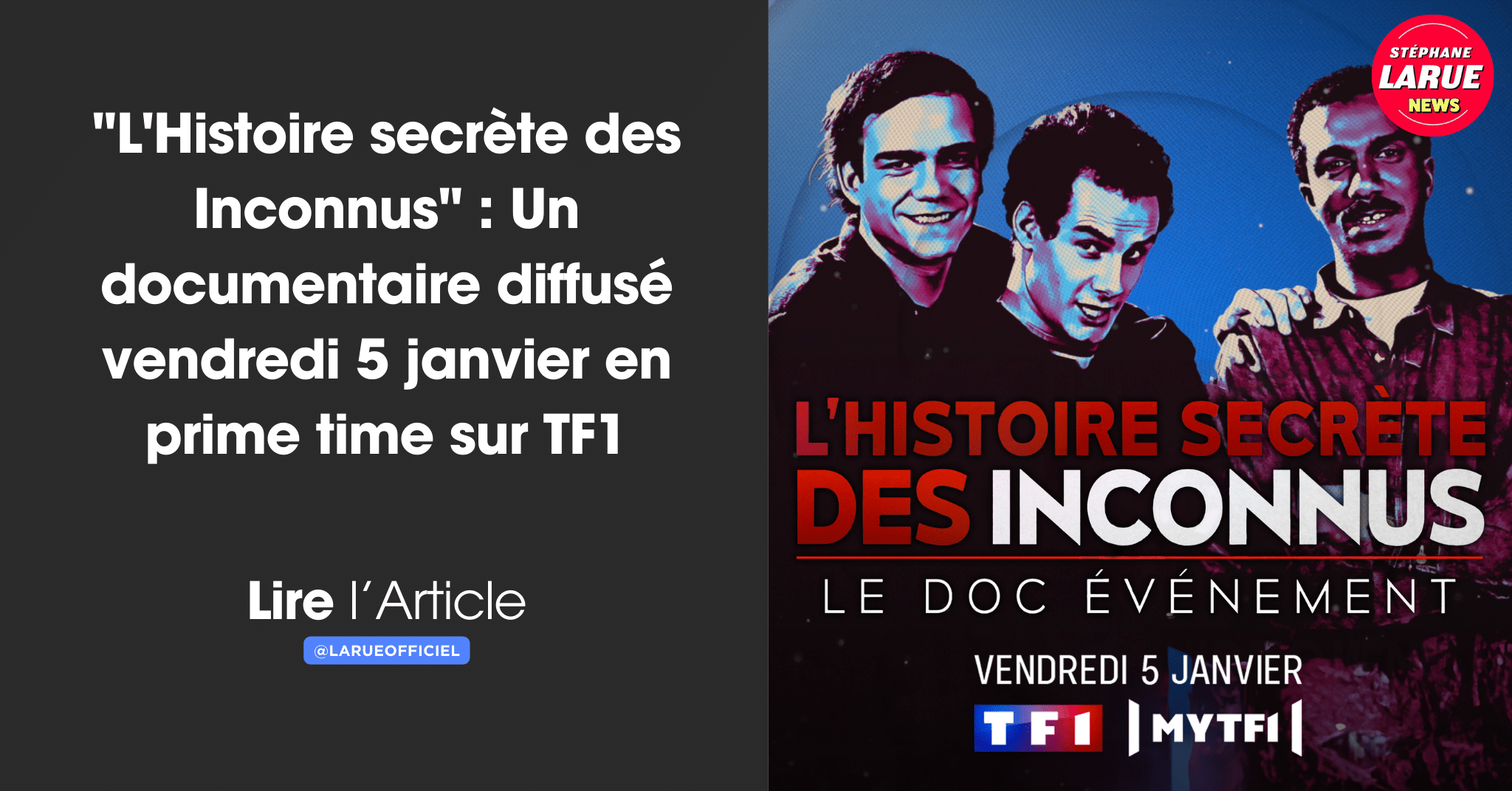 "L'Histoire secrète des Inconnus" : Un documentaire diffusé vendredi 5 janvier en prime time sur TF1