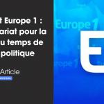 Yacast et Europe 1 : Un partenariat pour la mesure du temps de parole politique