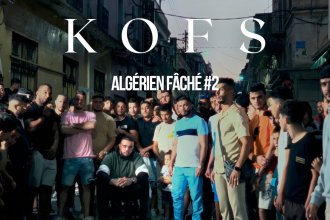 VIDEO Kofs annonce son nouvel album « Après Minuit » et dévoile le clip « Algérien fâché #2 »