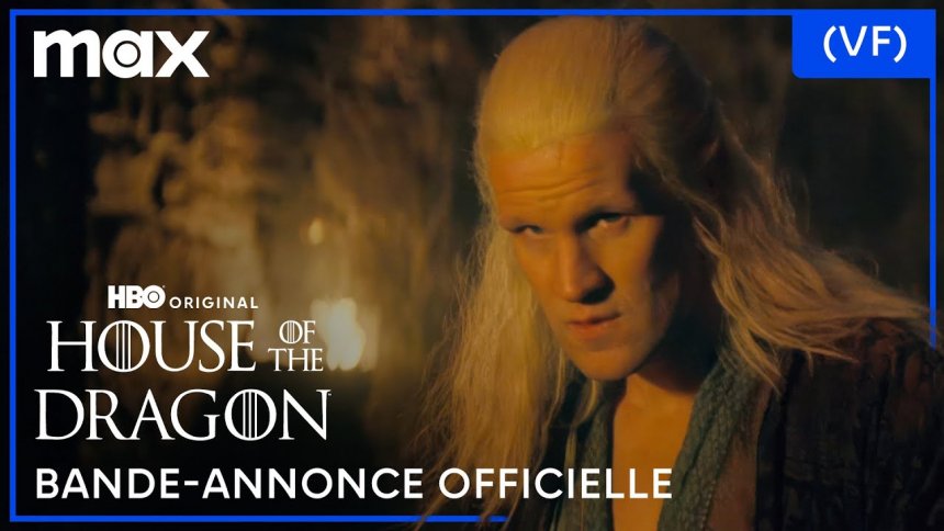 Vidéo - hbo dévoile la bande-annonce de "house of the dragon" saison 2 : à découvrir en vf sur max dès le 17 juin VIDÉO – HBO dévoile la bande-annonce de « House of the Dragon » saison 2 : à découvrir en VF sur MAX dès le 17 juin