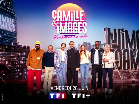 « Camille & Images : rembobine l’année ! » vendredi 28 juin sur TF1