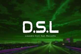 Découvrez D.S.L, le single envoûtant de Lisandro Cuxi et Merveille