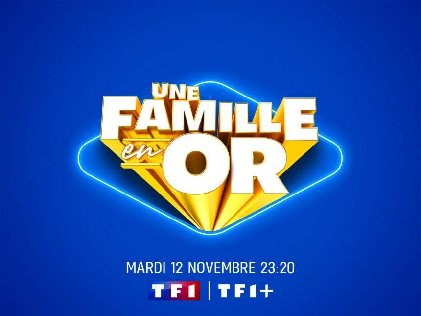 Le retour d&rsquo;Une Famille en Or en hebdo sur TF1 avec Camille Combal