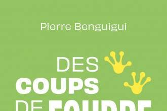 Pierre Benguigui : « Des coups de foudre et des grenouilles », un recueil plein d&rsquo;humour