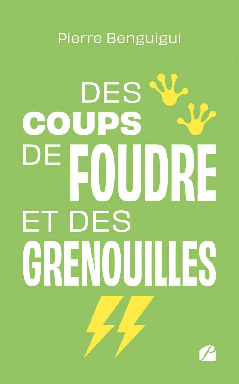 Pierre Benguigui : « Des coups de foudre et des grenouilles », un recueil plein d’humour