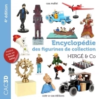 Cac3D Hergé & Co, l&rsquo;encyclopédie: une 4e édition incontournable pour les collectionneurs de Tintin