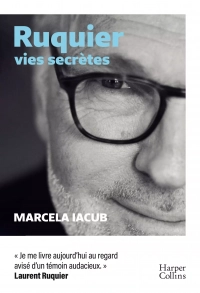 Laurent Ruquier dévoilé sous une plume audacieuse : Marcela Iacub signe une biographie intime et engagée