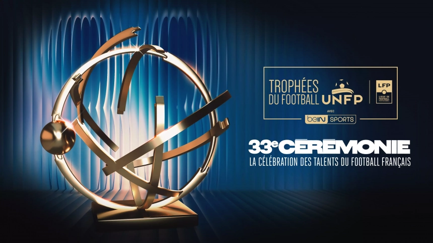 Trophées UNFP 2025 : La 33e cérémonie à suivre en direct sur beIN SPORTS