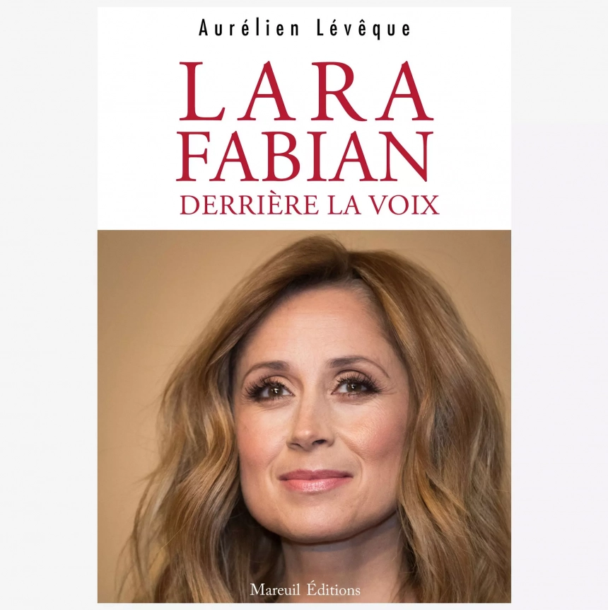 Lara Fabian, derrière la voix : la biographie essentielle de la diva francophone