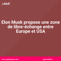 Elon musk propose une zone de libre-échange entre europe et usa Elon Musk propose une zone de libre-échange entre Europe et USA