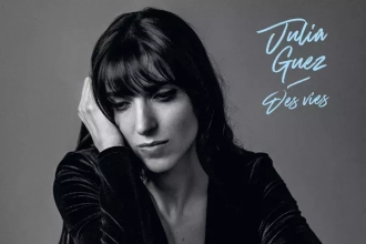 Magnifique retour de Julia Guez avec Des Vies et un arrangement de cordes à la Gainsbourg