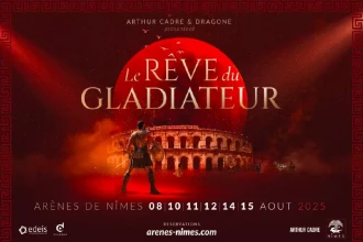 Spectacle historique : Arthur Cadre présente « Le Rêve du Gladiateur » aux Arènes de Nîmes en août 2025