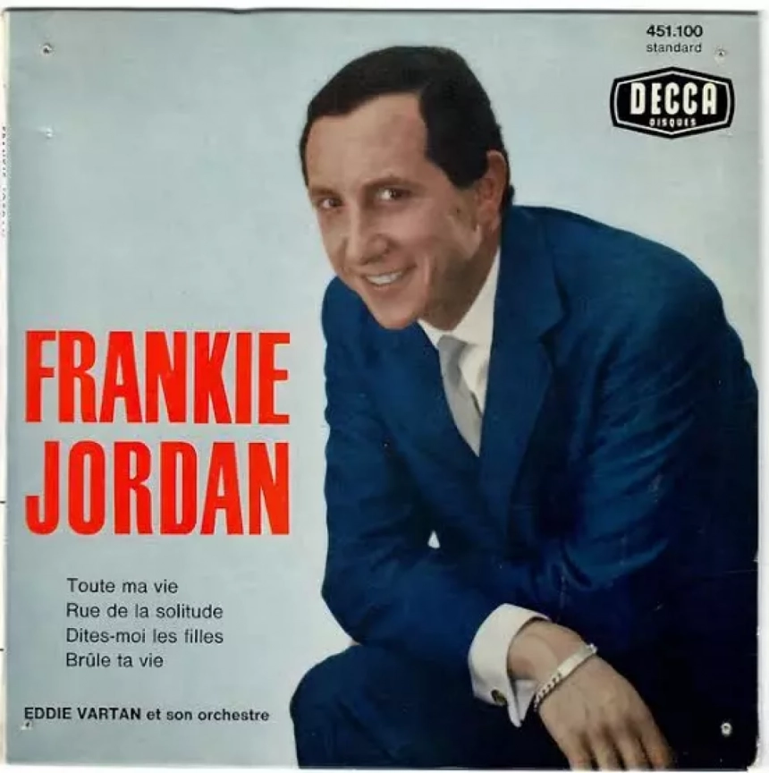 Disparition de frankie jordan, pionnier du mouvement yéyé français Disparition de Frankie Jordan, pionnier du mouvement yéyé français