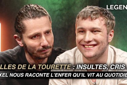 VIDÉO Gilles de la Tourette : Au-delà des tics, le témoignage d&rsquo;Axel et de son père dans Legend