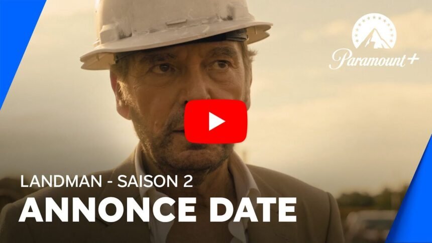 Paramount+ dévoile la date de sortie de la saison 2 de landman, la série de taylor sheridan Paramount+ dévoile la date de sortie de la saison 2 de Landman, la série de Taylor Sheridan