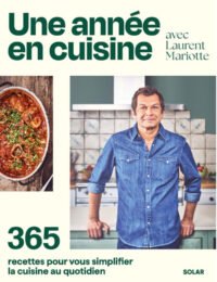 Laurent Mariotte propose un nouveau voyage culinaire pour simplifier le quotidien