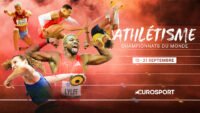 Tokyo : Eurosport diffusera les Championnats du monde d&rsquo;athlétisme du 13 au 21 septembre
