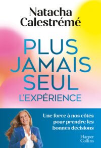 Natacha Calestrémé : son nouveau livre « Plus jamais seul » et sa grande tournée attendue à la rentrée