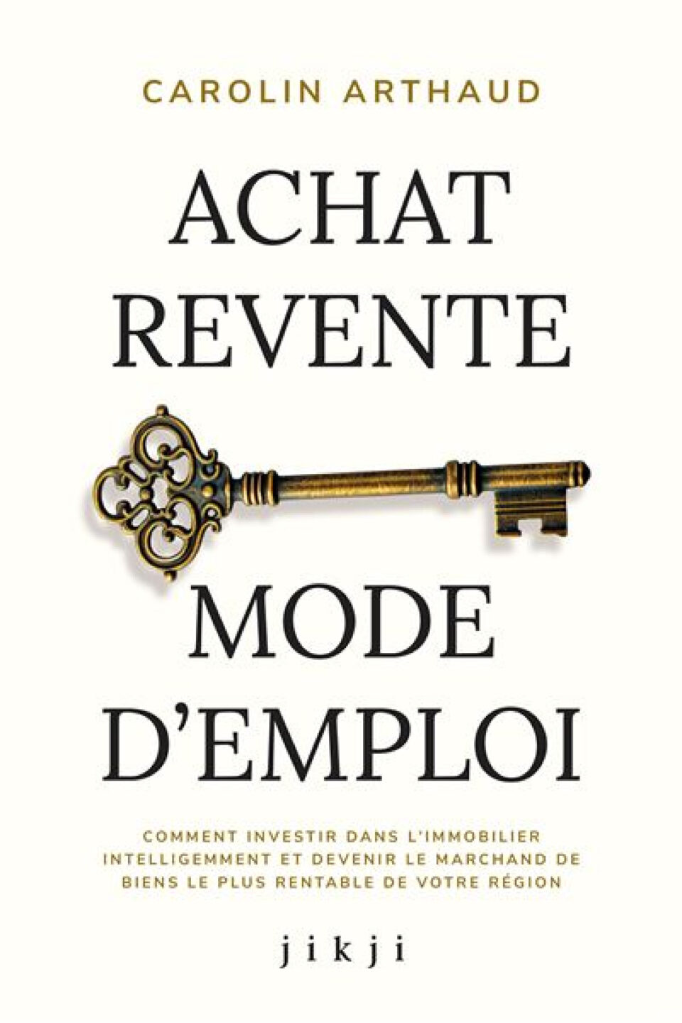 Livre: devenir marchand de biens, la méthode arthaud pour percer dans l'achat-revente LIVRE: Devenir marchand de biens, la méthode Arthaud pour percer dans l’achat-revente