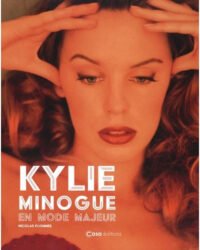 « Kylie Minogue – En mode majeur », une icône pop décryptée dans un nouvel ouvrage