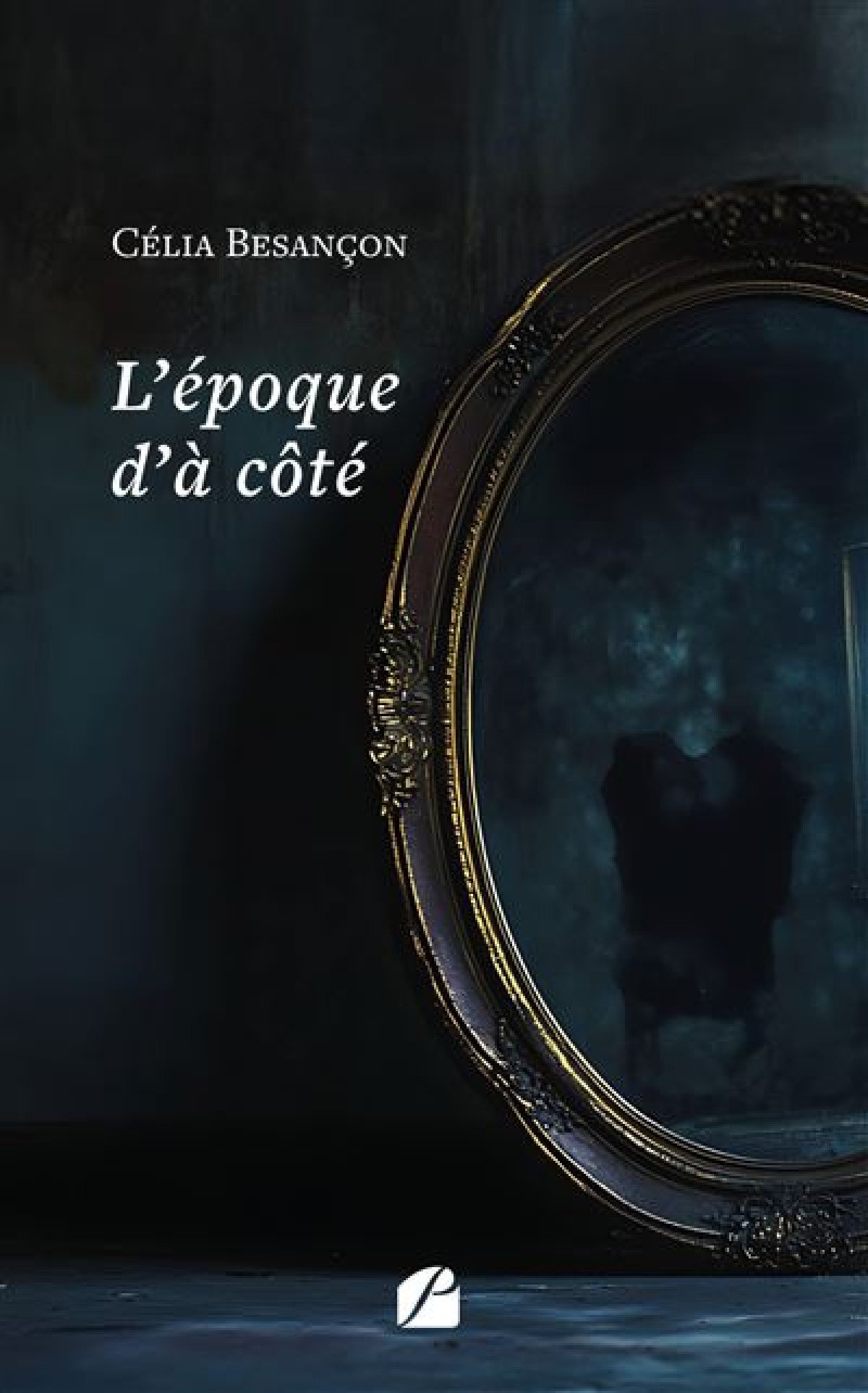 L’époque d’à côté : Le nouveau thriller fantastique de Célia Besançon qui vous fera voyager dans le temps