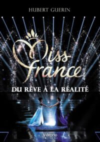 "miss france, du rêve à la réalité", un livre choc dévoile la face cachée de la couronne « Miss France, du rêve à la réalité », un livre choc dévoile la face cachée de la couronne