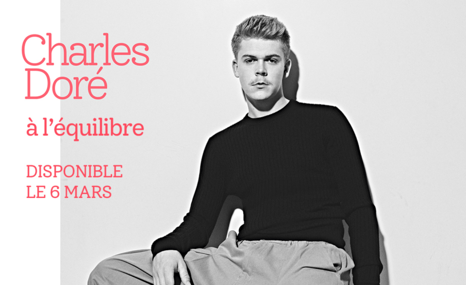 Charles Doré confirme l&rsquo;arrivée de son premier album À l&rsquo;équilibre pour le mois de mars