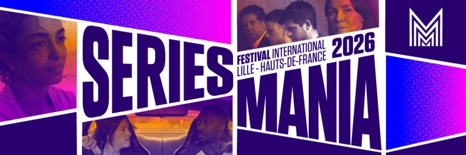 Séries Mania 2026 couronne PROUD et Grandiose à Lille