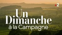 Un dimanche à la campagne ce 22 mars : les invités de Lopez
