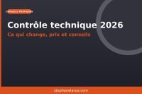 Contrôle technique 2026 : ce qui change, prix et conseils